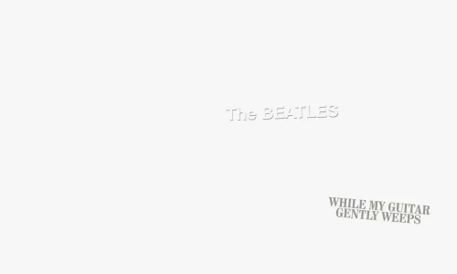 「While My Guitar Gently Weeps」:ビートルズの曲の背景にあるストーリー